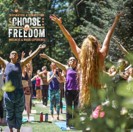 Choose Freedom: A Wellness & Music Experience