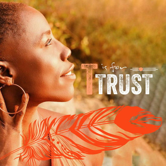 T is for Trust